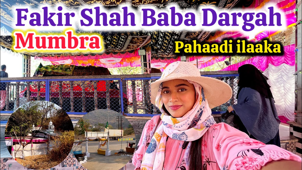 Mumbra Ke Pahaad Par Hai Buland Darwaza | Fakir Shah Baba Dargah | Khadi Machine Road #dailyvlog