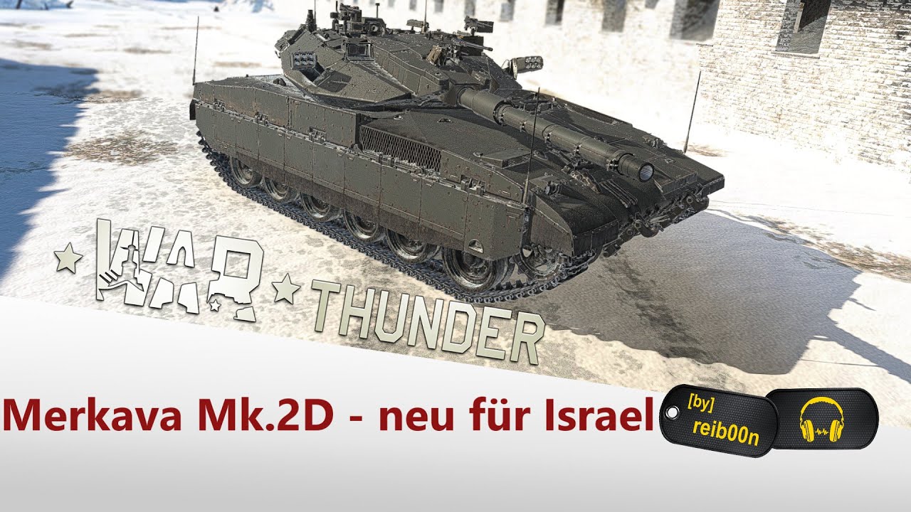 War Thunder - der Merkava Mk.2D Premiumpanzer (REUPLOAD)
