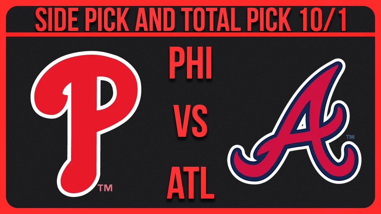 MLB Picks Today Thursday 10/1/26 Phillies vs Braves MLB Picks & Predictions Today