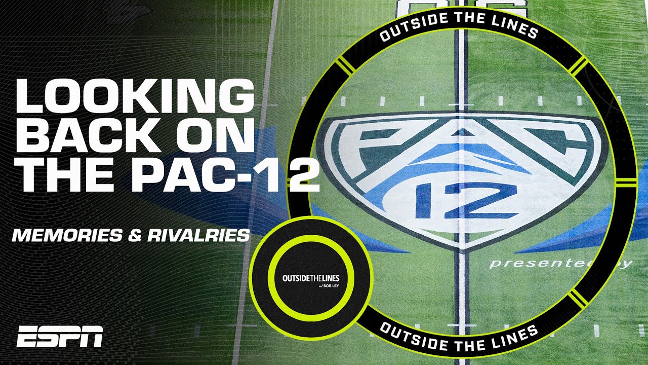 A Pac-12 Retrospective | Outside The Lines