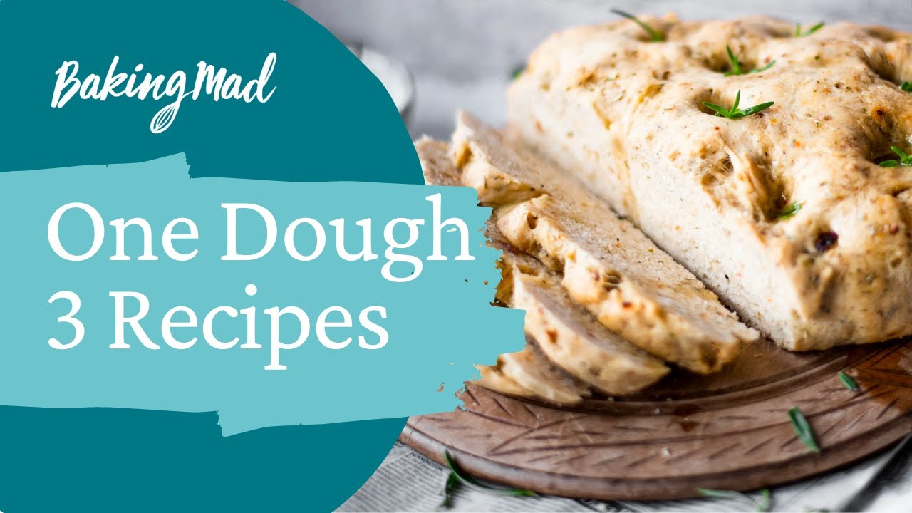 One Dough, 3 Bread Recipes | Baking Mad