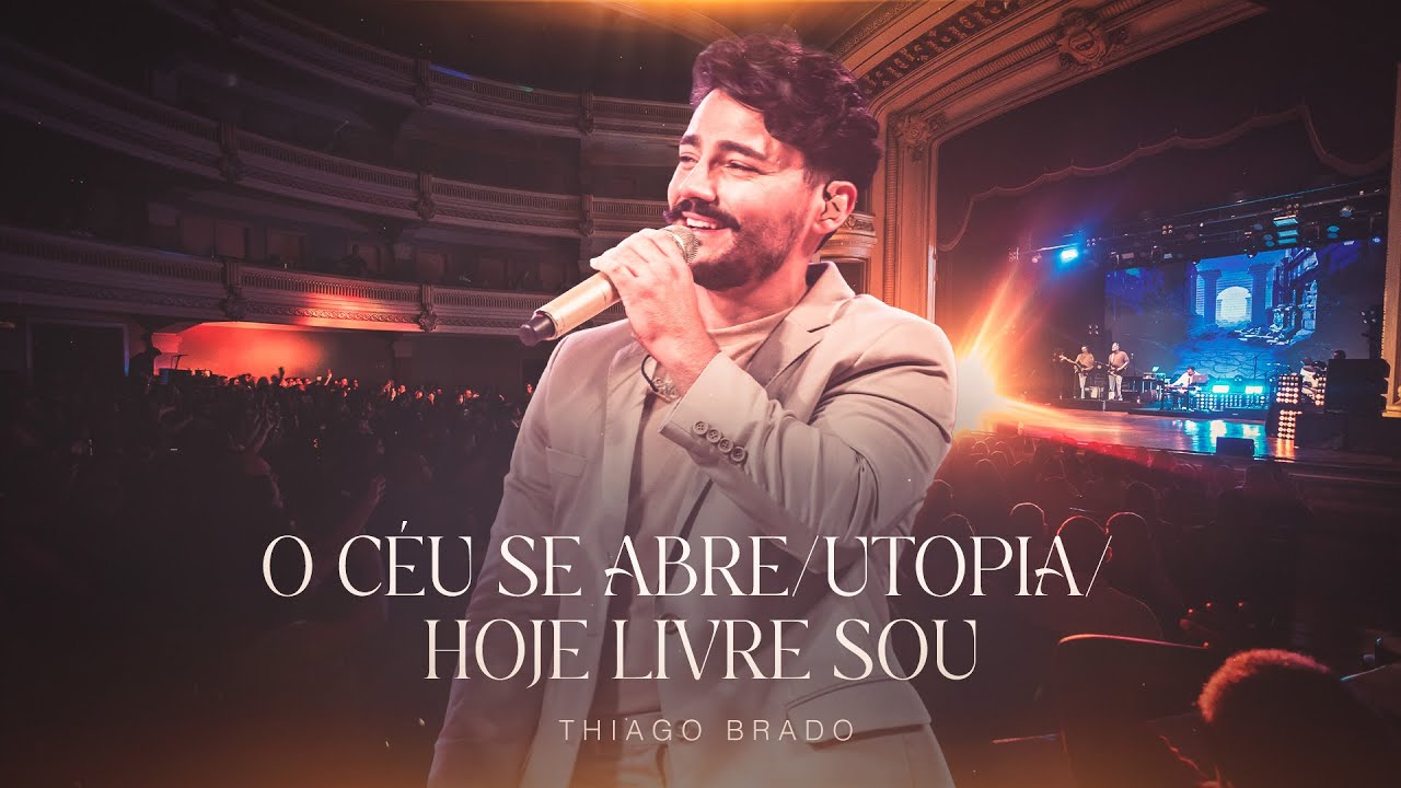 Thiago Brado - O Céu se Abre/ Utopia/ Hoje Livre Sou (Ao Vivo em Ribeirão Preto)