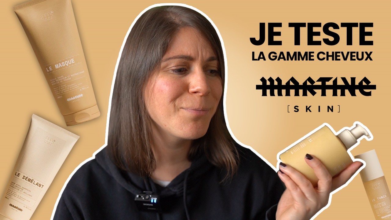 MARTINE HAIR : TEST DE LA GAMME CHEVEUX DE GAELLE GARCIA DIAZ