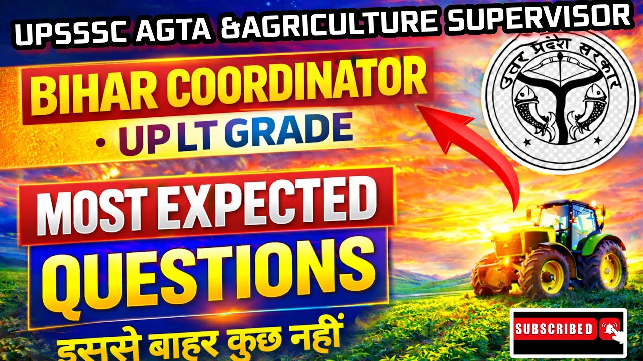UPSSSC AGTA & Agriculture Supervisor LIVE Class 10🔥 | Bihar Coordinator + UPLT Grade | Most Expected