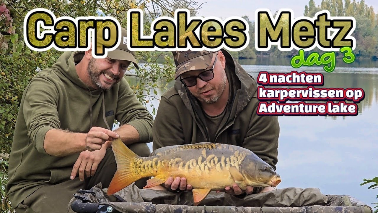 Karpervissen op betaalwater Carp Lakes Metz. 4 nachten vissen op Adventure Lake!