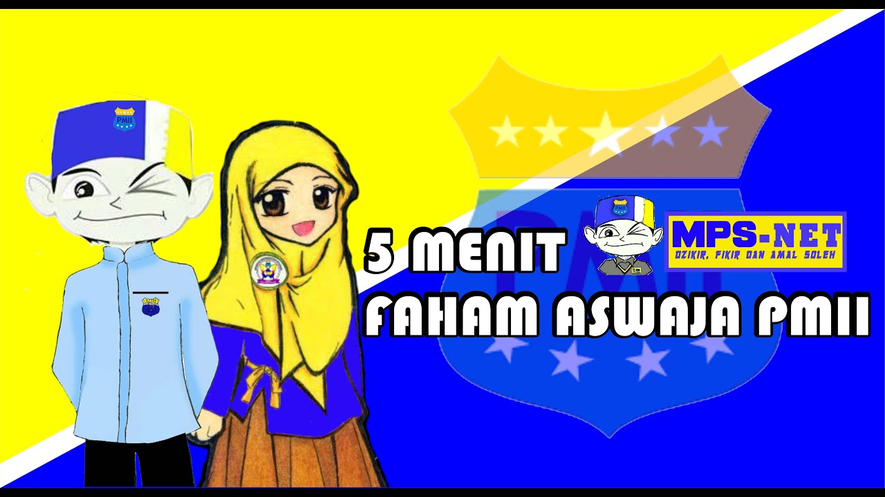 Hanya 5 Menit Faham ASWAJA PMII