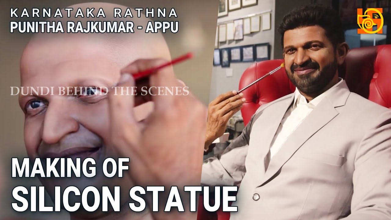 Silicon Statue Making Video of Karnataka Rathna Punitha Rajkumar Appu  Dundi behind the scenes