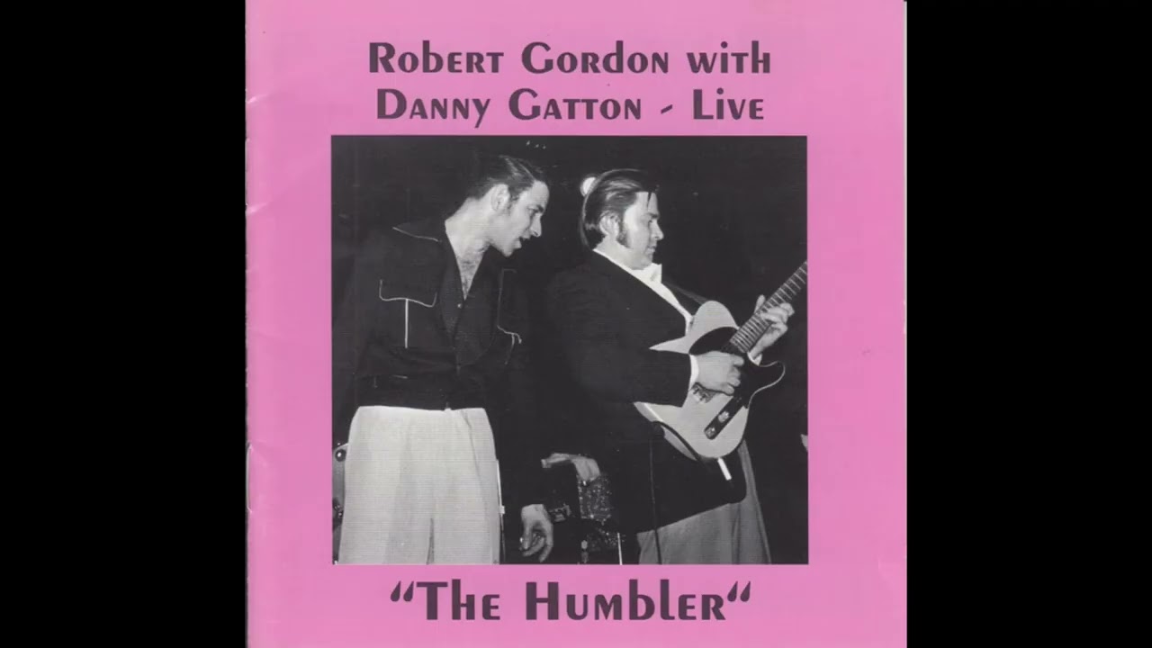 Robert Gordon & Danny Gatton – Fire