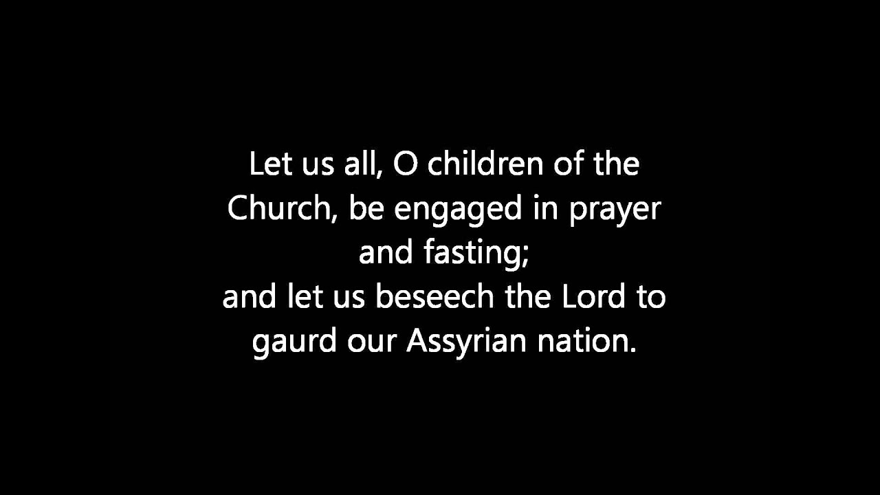 Hymn Before the Gospel - Assyrian Church of the East