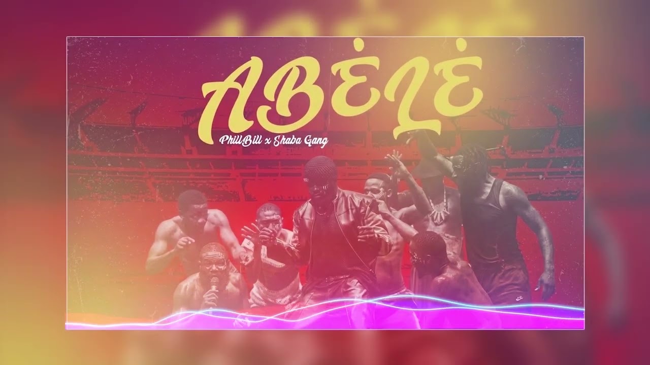 PhillBill x Shaba Gang - ABÉLÉ (Official Audio)