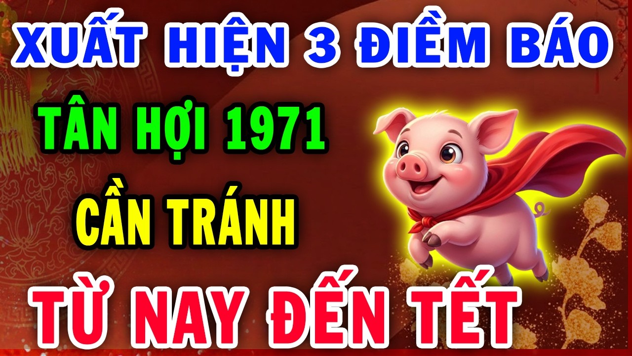 Giật Mình Tuổi Tân Hợi 1971 Từ Nay Đến Tết ÂL,Có Điềm Báo Lớn Kiểu Gì Chắc Chắn Cũng Xảy Ra