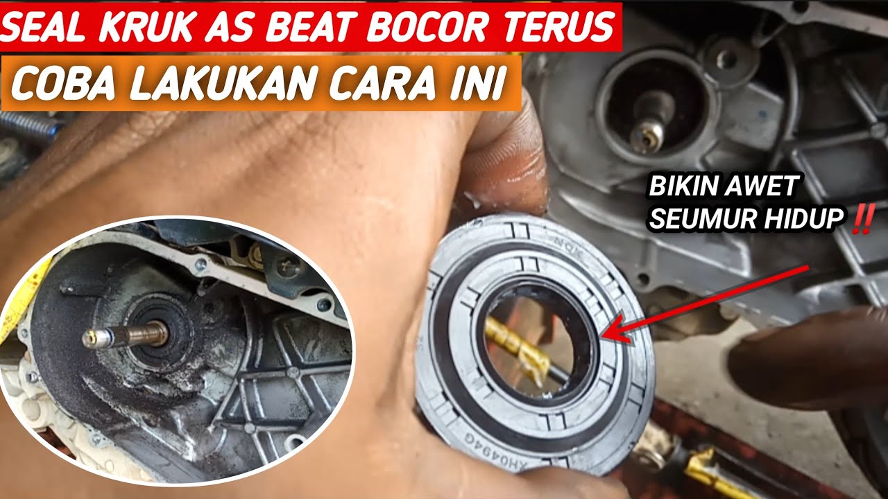 CARA GANTI SEAL KRUK AS BOCOR - AWET SEUMUR HIDUP