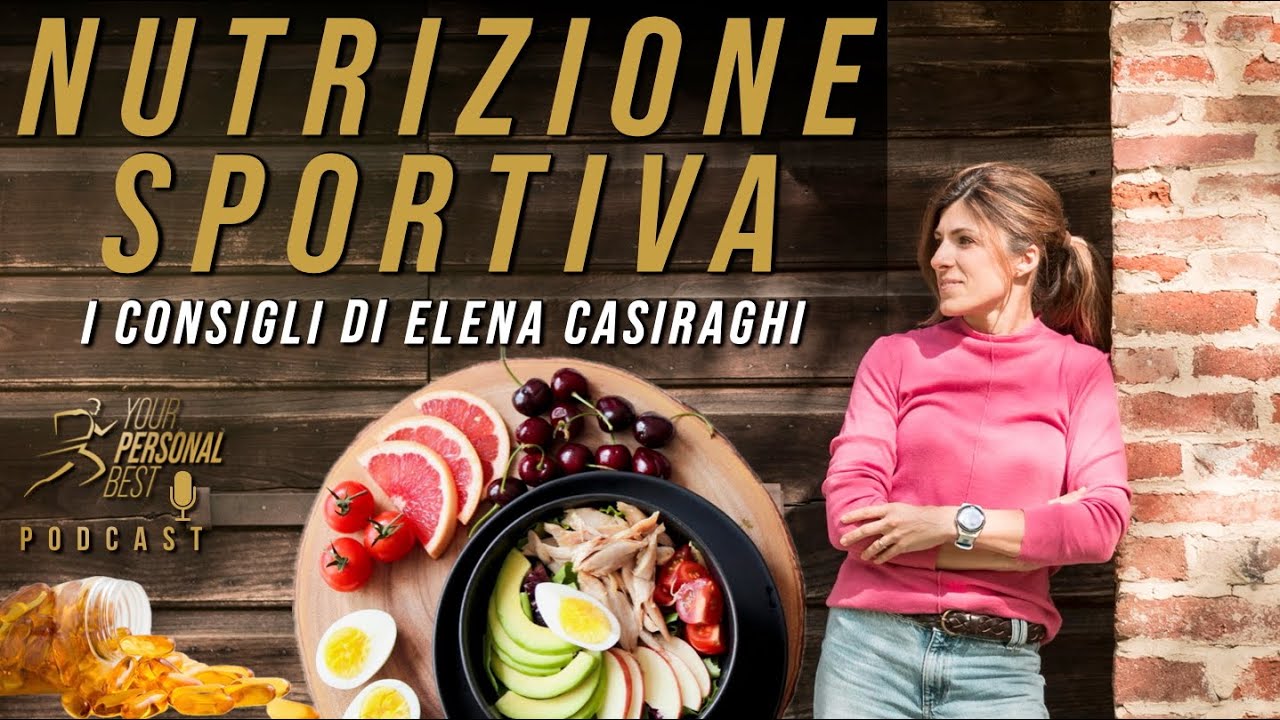Nutrizione Sportiva - I consigli di Elena Casiraghi