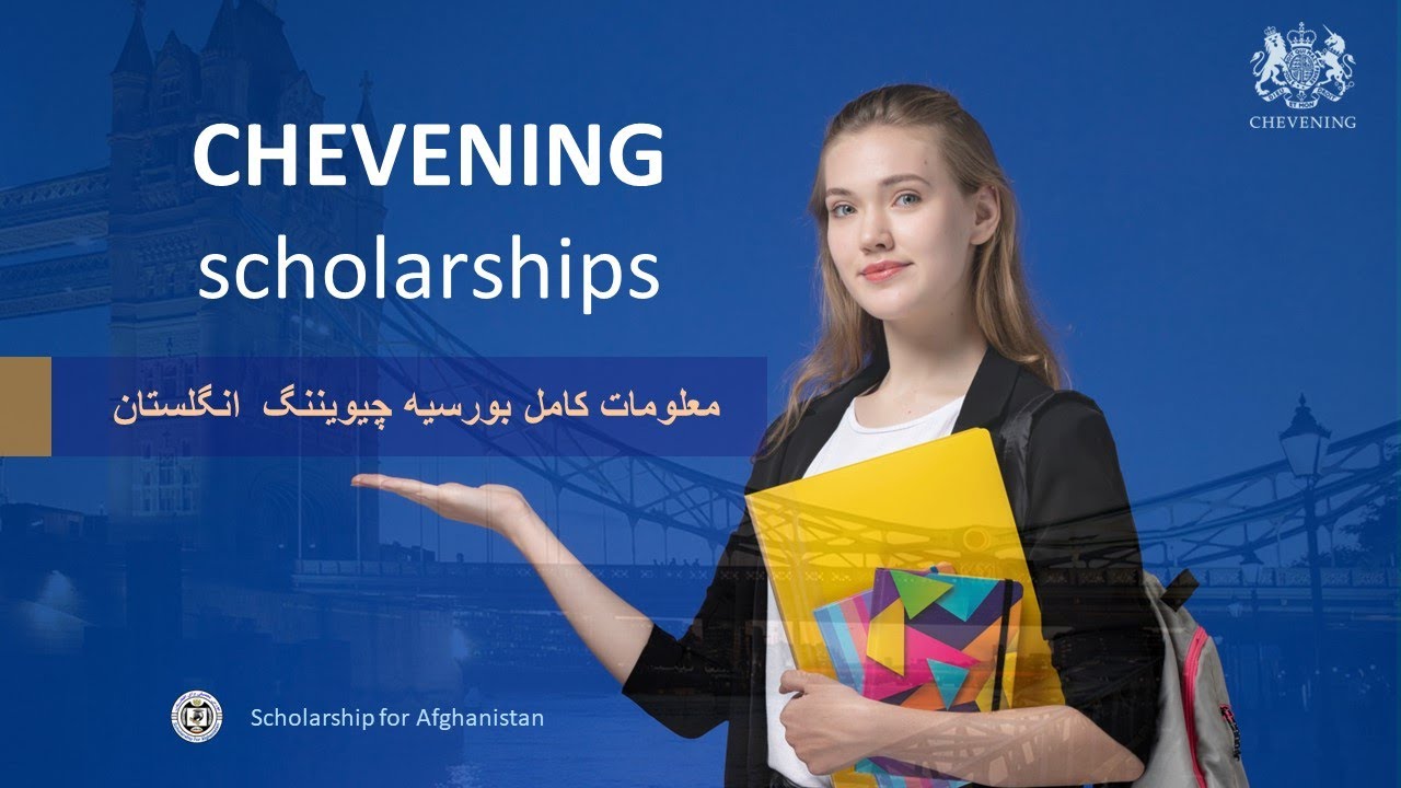 Chevening Scholarship for Afghanistan & countries to Study in UK معلومات بورسیه چیویننگ انگلستان