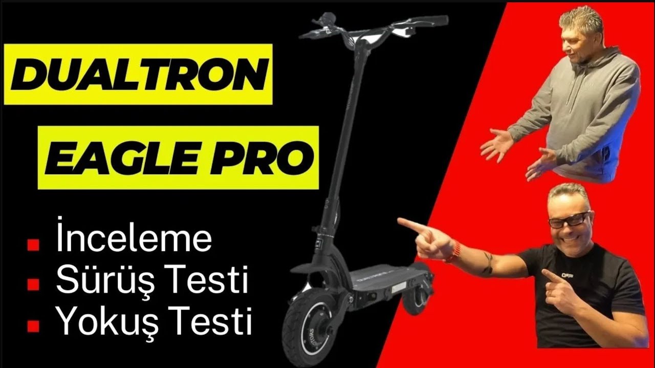 DUALTRON EAGLE PRO ELEKTRİKLİ SCOOTER  İNCELEME SÜRÜŞ VE YOKUŞ TESTİ