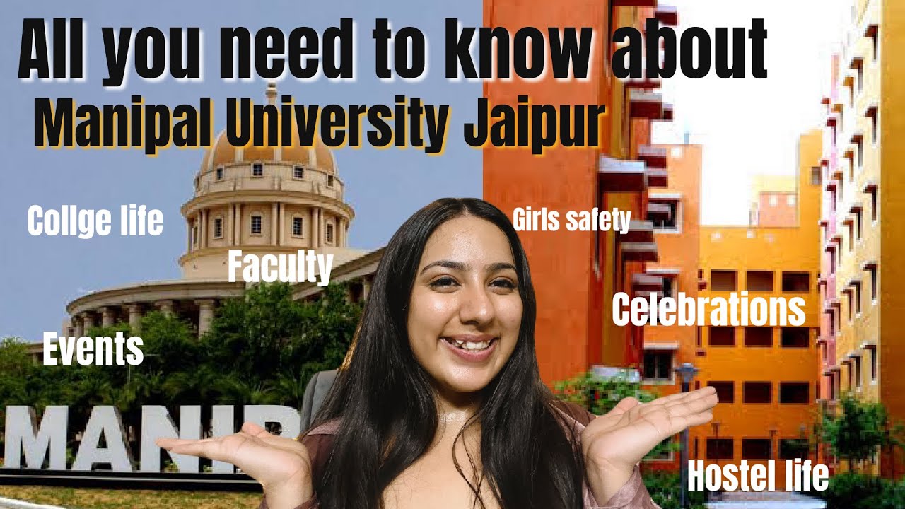 All you need to know about manipal | MANIPAL UNIVERSITY JAIPUR | POOJA CHAWLA
