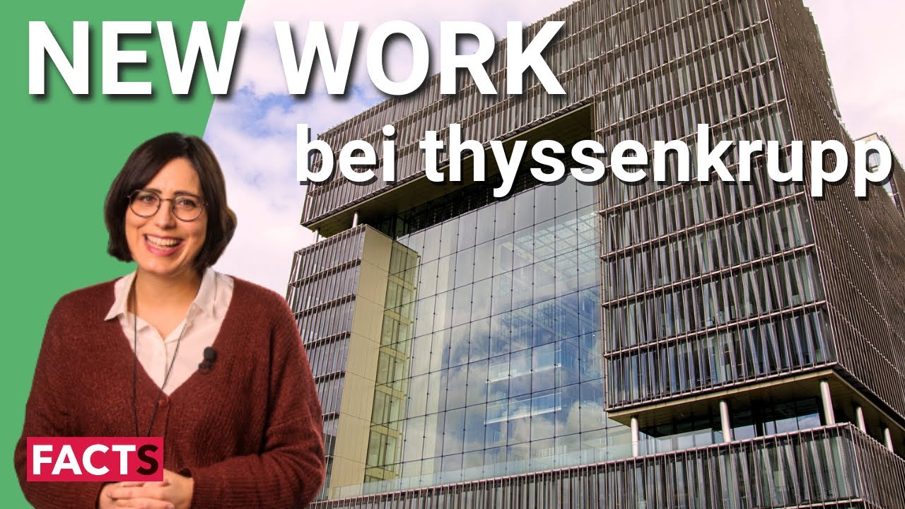 Blick hinter die Kulissen: New Work bei thyssenkrupp | FACTS OFFICE CHECK #01