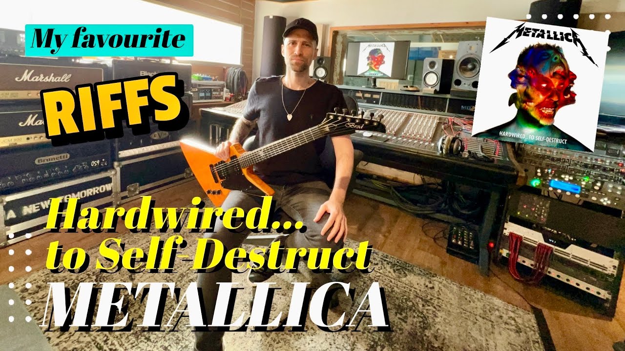 My favourite Metallica ‘Hardwired to Self-Destruct’ riffs play-through.