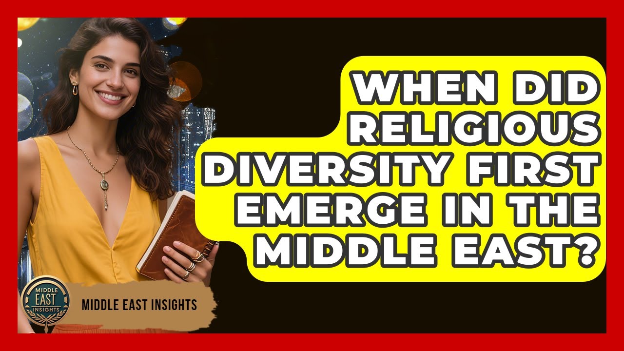 When Did Religious Diversity First Emerge in the Middle East? - Middle East Insights