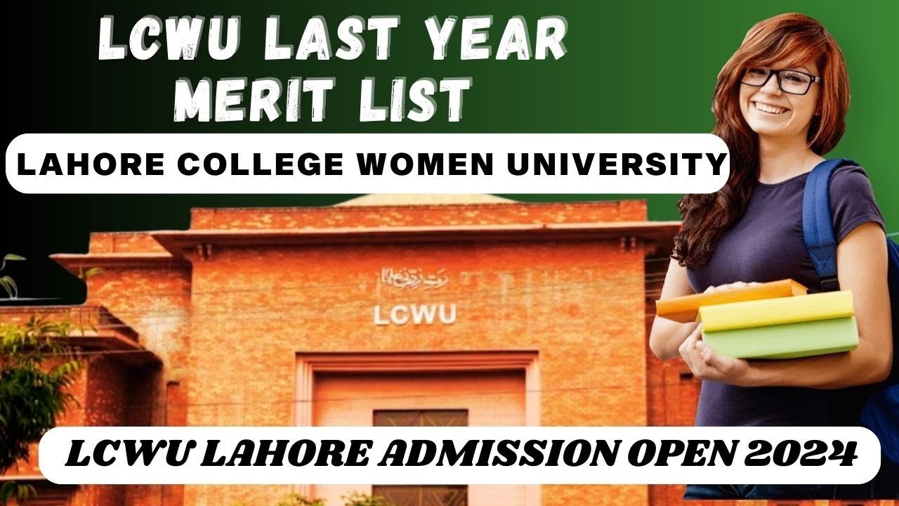 LCWU Merit List 2023 | Lahore College for Women University Last year Merit List