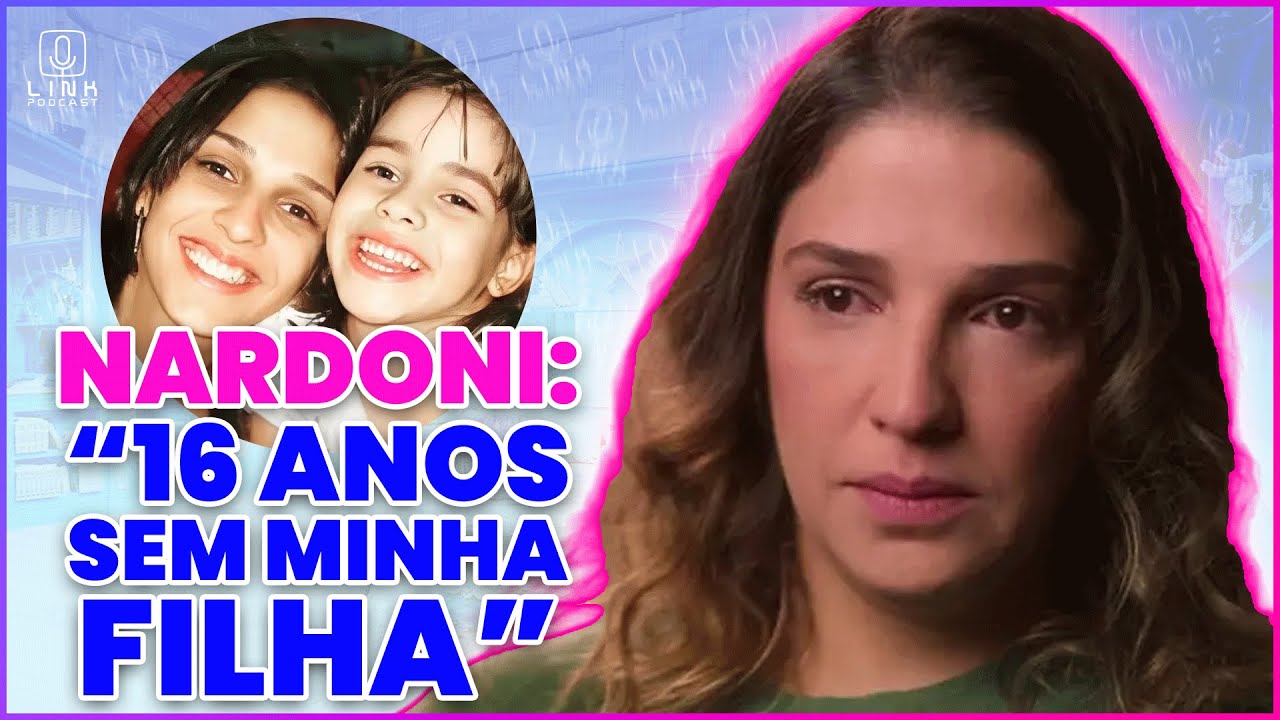 🟢 CASO NARDONI: ANA CAROLINA FALA APÓS 16 ANOS | LINK PODCAST