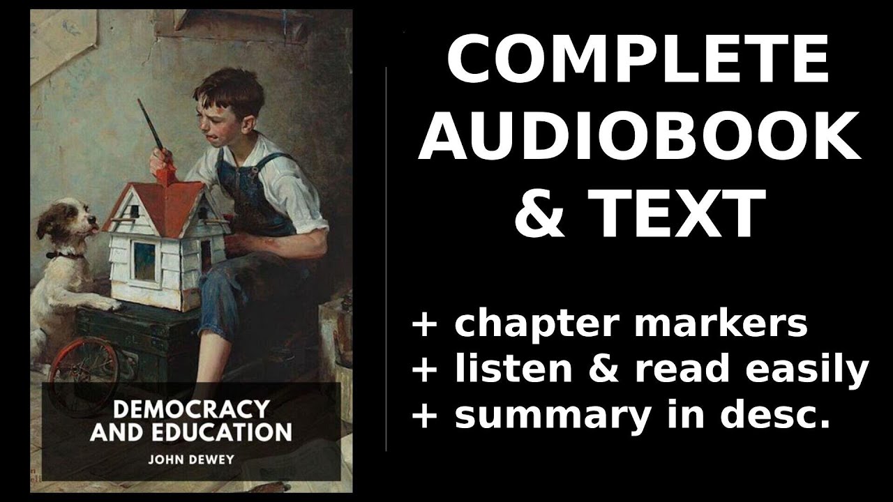 Democracy and Education (1/2) ⭐ By John Dewey. FULL Audiobook