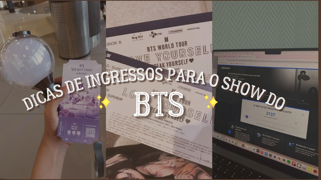 COMO CONSEGUIR INGRESSO PARA O SHOW DO BTS? - Tirando dúvidas e dando dicas preciosas sobre o show!
