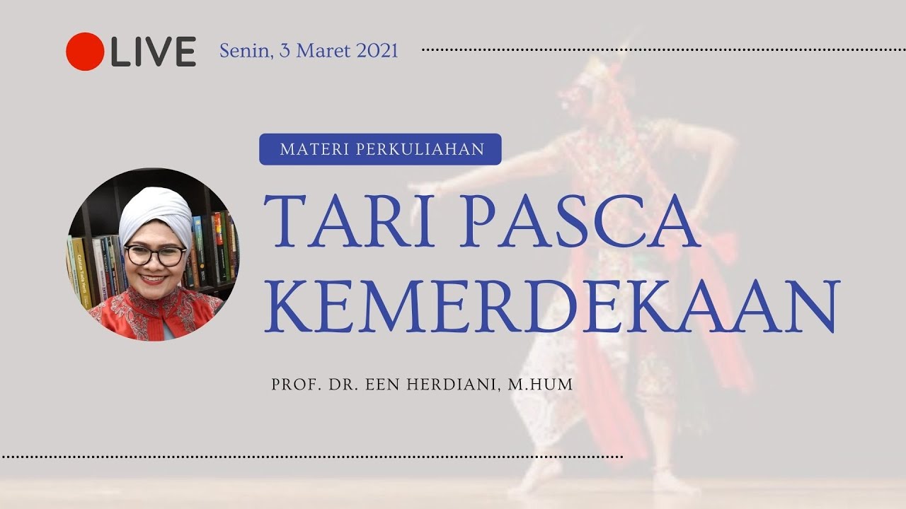Sejarah Tari :  TARI PASCA KEMERDEKAAN