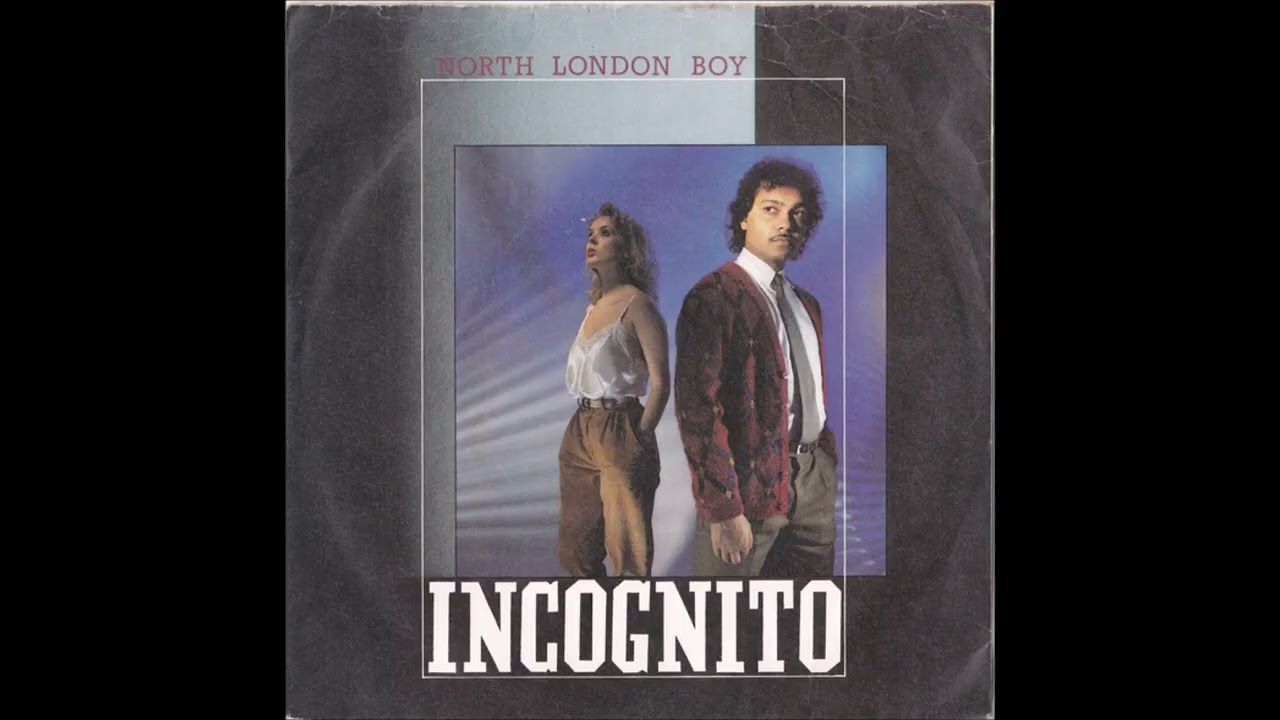 Incognito featuring Tessa Webb ''North London Boy'' (12'' mix)