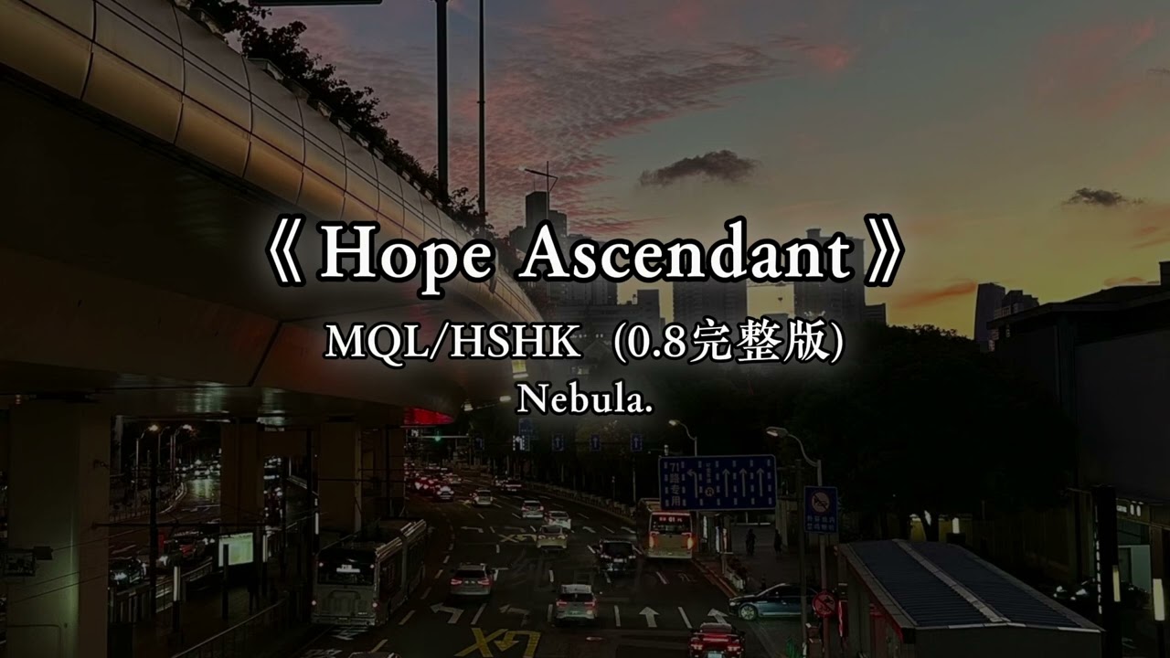 Hope Ascendant - HSHK, MQL
