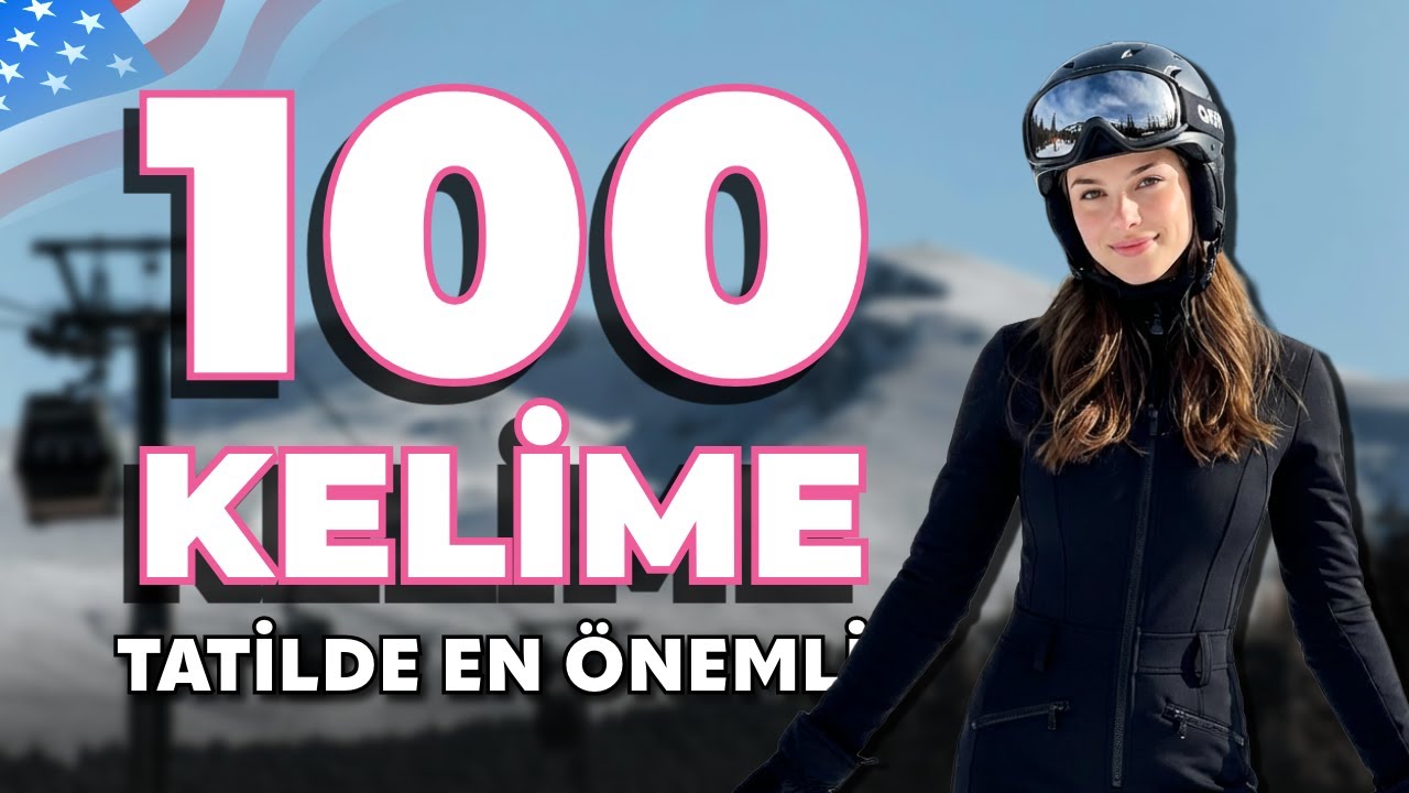 100 Kelimeyle Tatilde İngilizce Konuş!