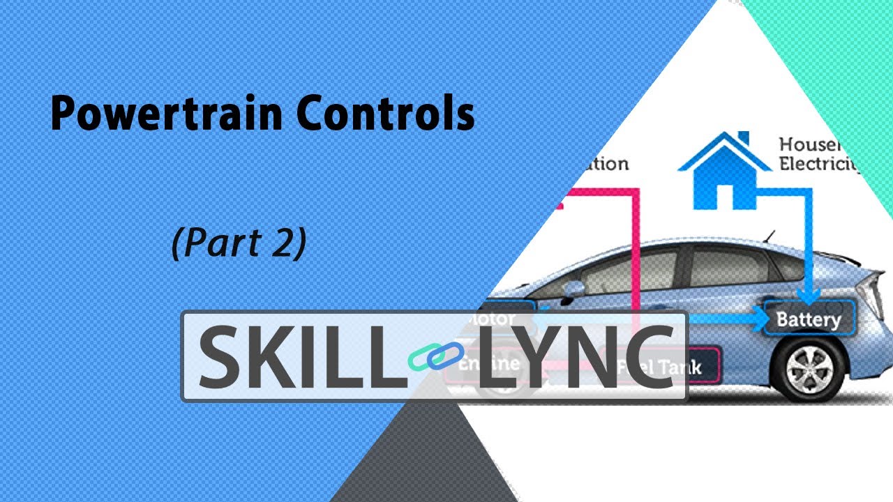 What is PowerTrain control? (Part 2) | Skill-Lync