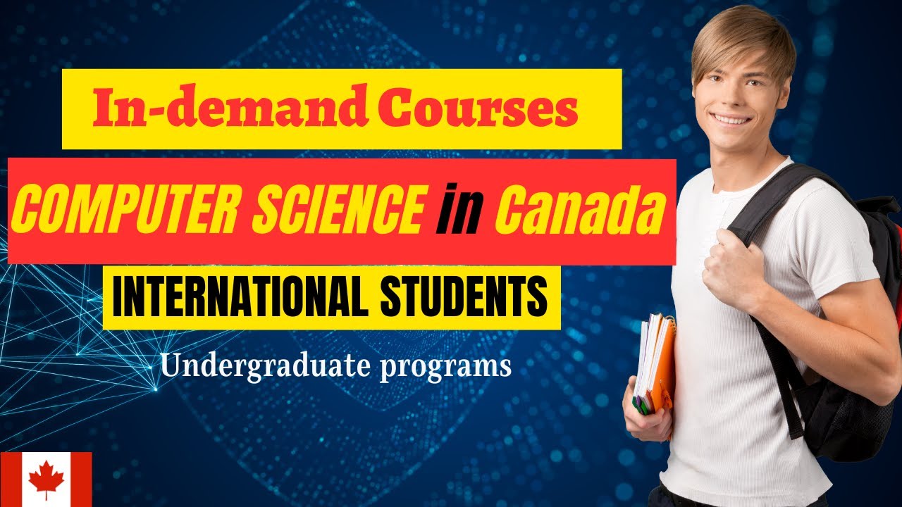 In-demand Courses for Computer Science in Canada | Software Engineer for International Students | PR