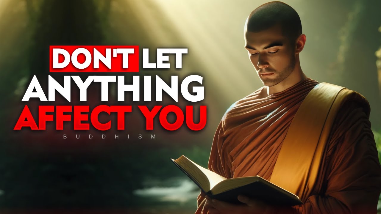 10 Buddhist Principles So That NOTHING Can AFFECT YOU