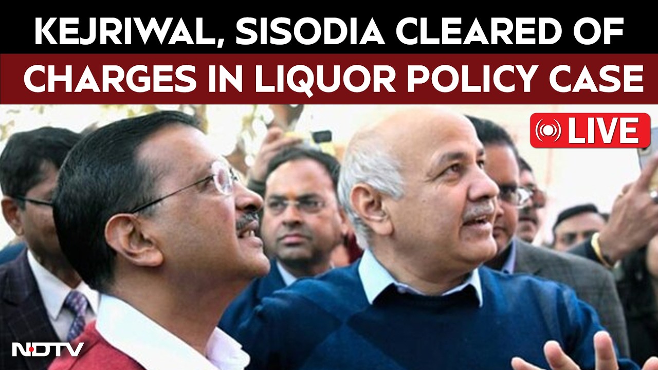 LIVE: Arvind Kejriwal, Manish Sisodia Cleared Of Charges In Liquor Policy Case