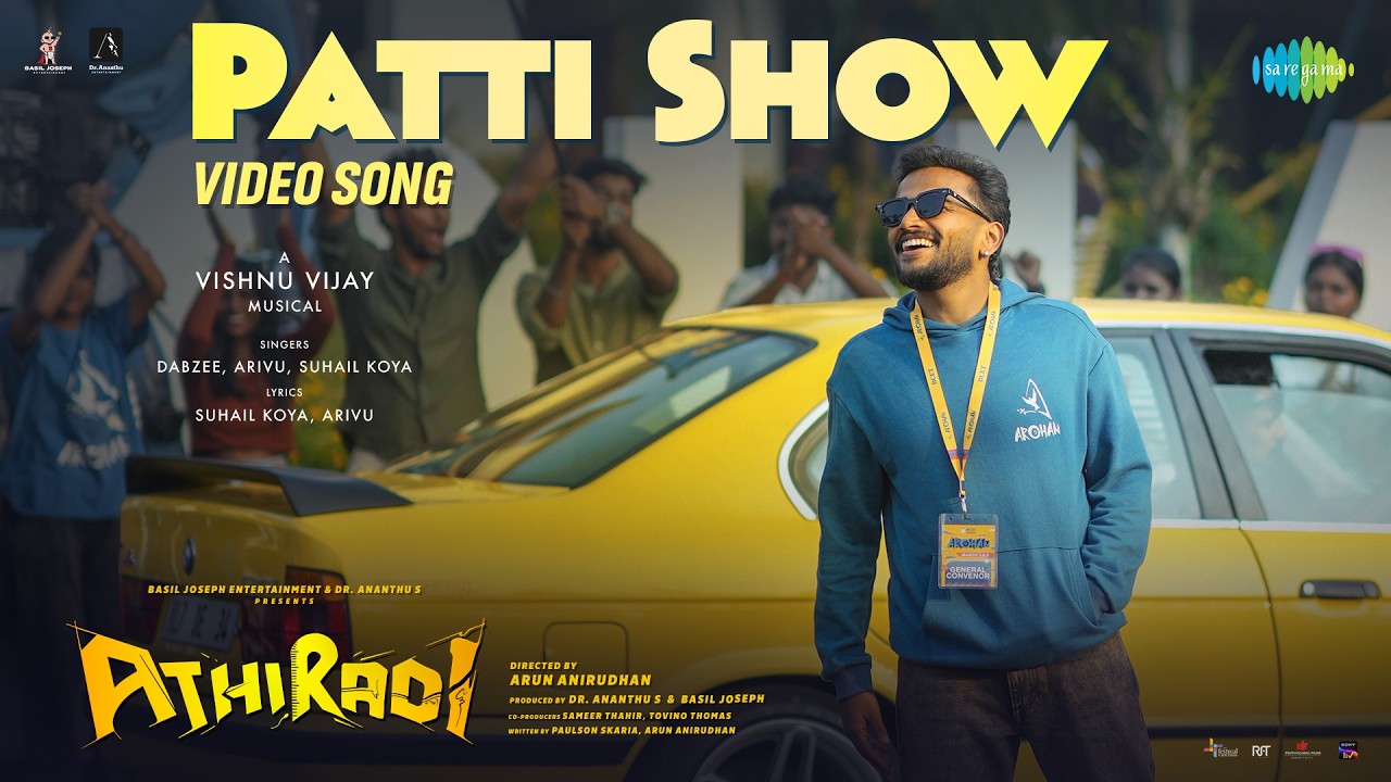 Patti Show - Video | Athiradi | Tovino Thomas, Basil Joseph | Dabzee|Arivu|Suhail Koya| Vishnu Vijay