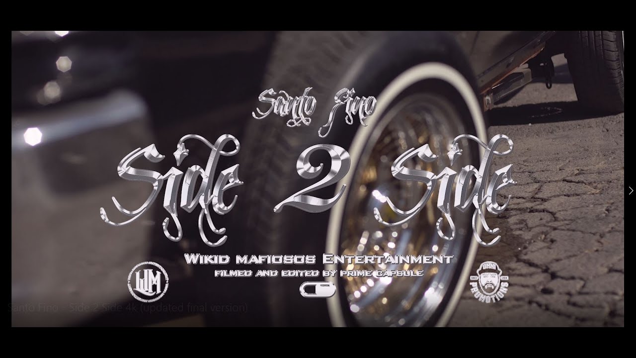 Santo Fino - Side 2 Side (Official Music Video)