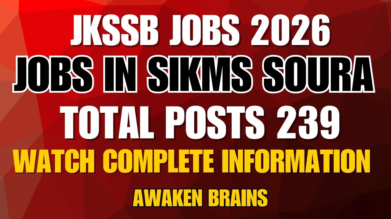 JKSSB JOBS 2026 ✅| HEALTH & MEDICAL EDUCATION J&K | SIKMS SOURA TOTAL POST'S 239 | COMPLETE DETAILS✅