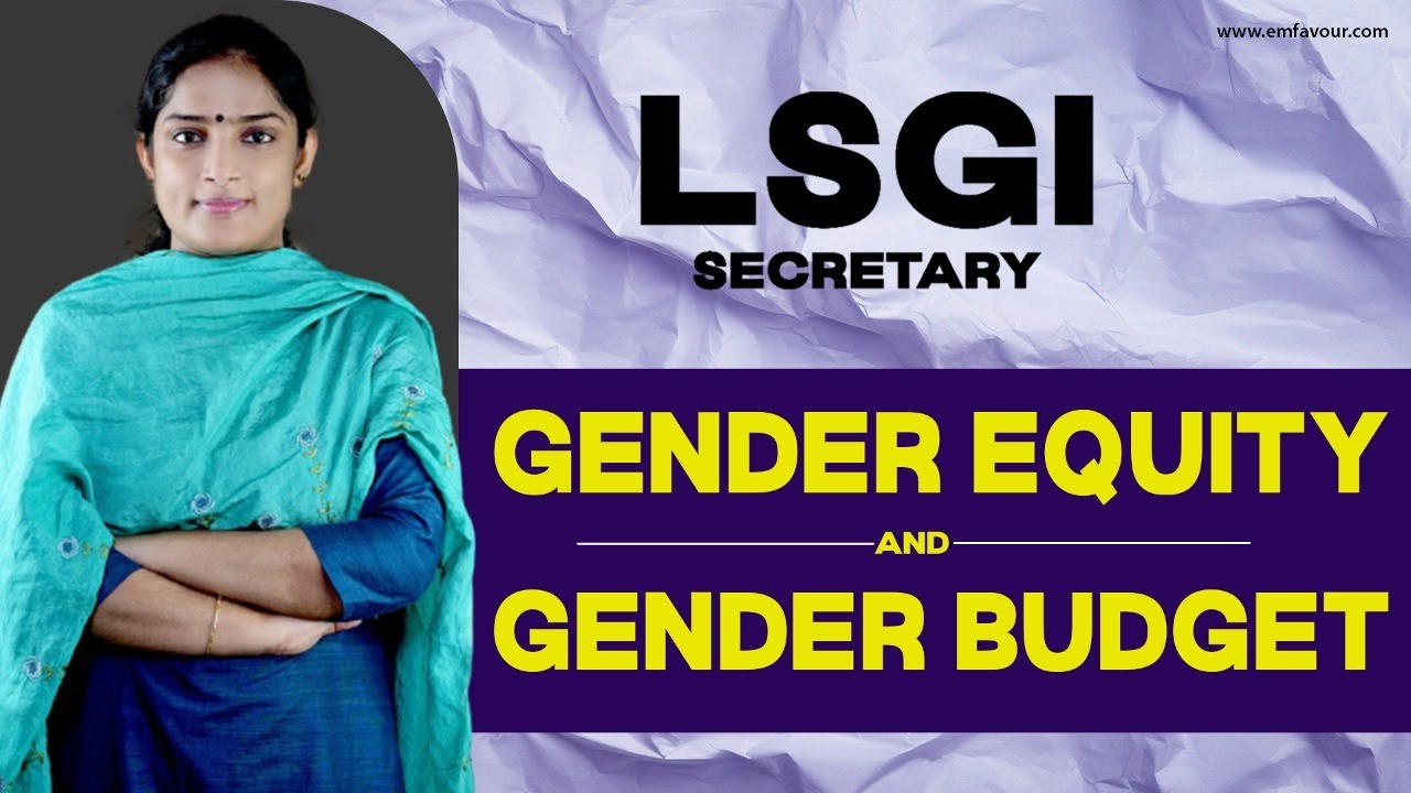Gender Equity & Gender Budget (MAINS Paper 2) 📣 LSGI Secretary 2024 | EMFAVOUR