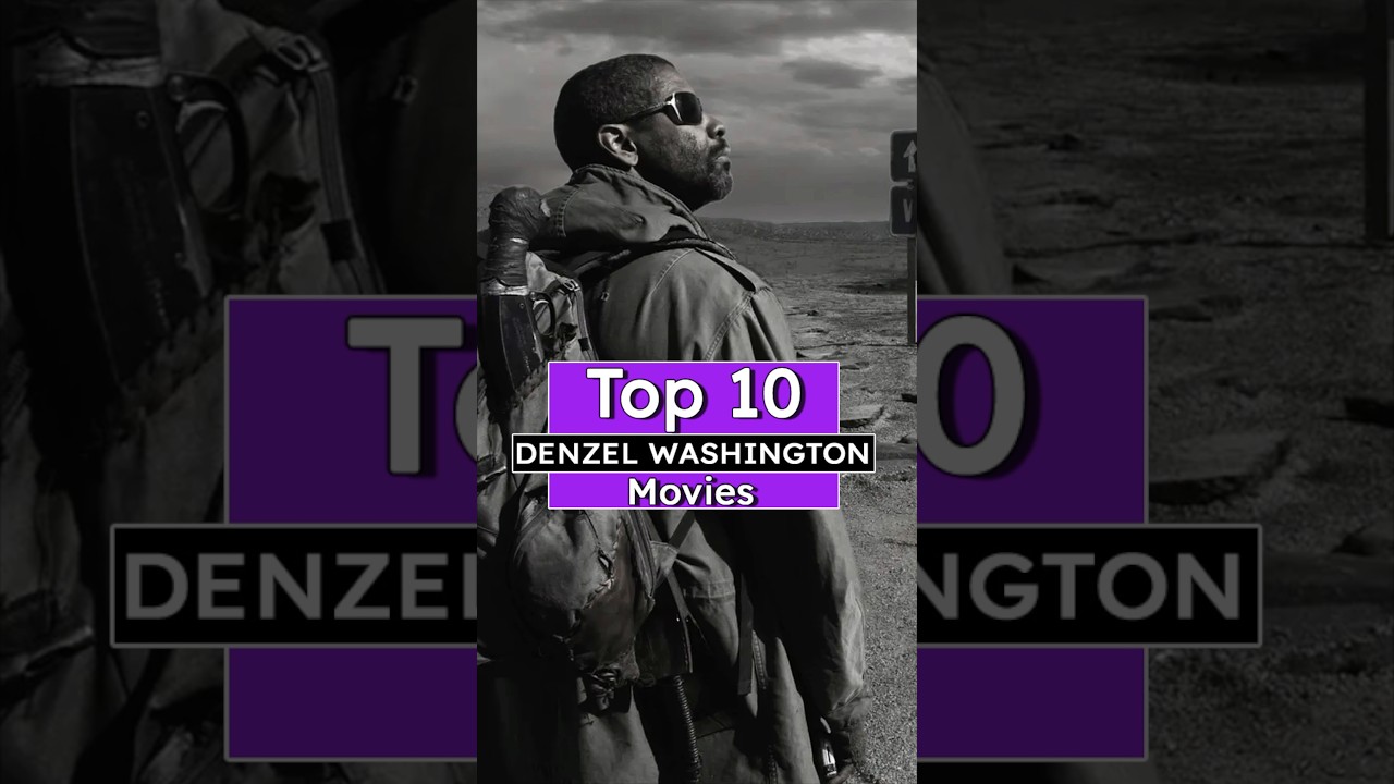 🎬 Top 10 Denzel Washington Movies &ndash; The Ultimate Countdown! 🎥🔥#SpringOnYouTube