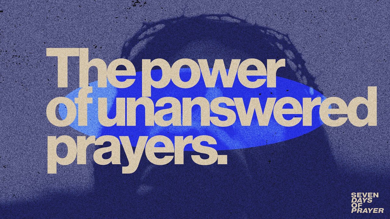 Power of Unanswered Prayers