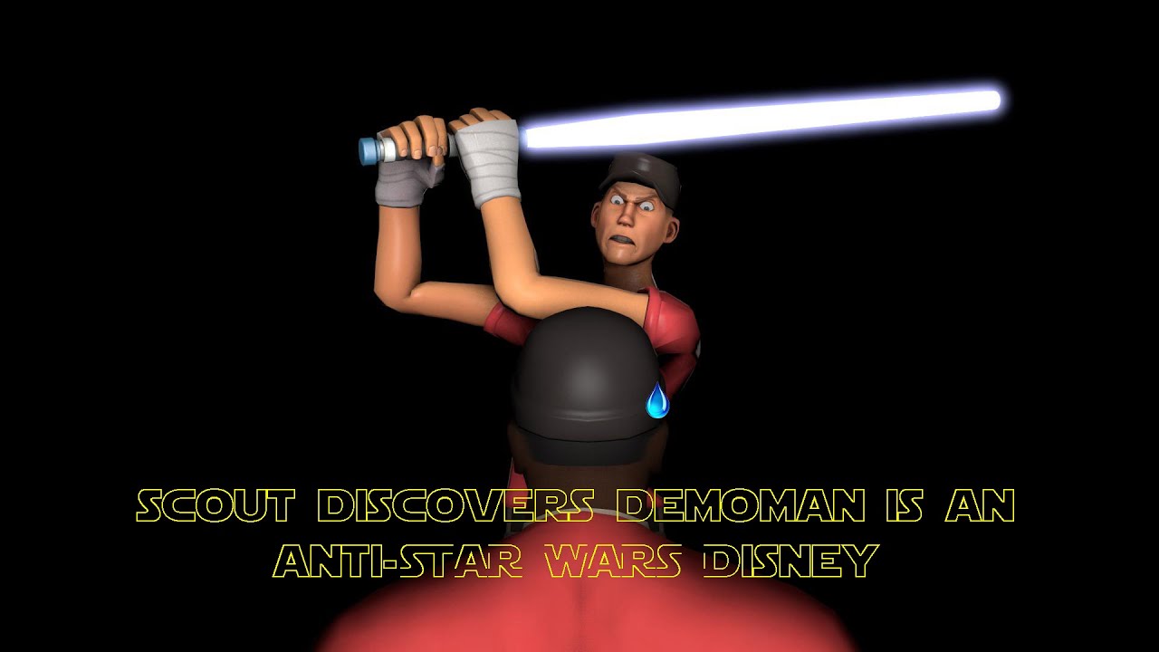 [TF2 15.AI] Scout discovers demoman is an anti-STAR WARS Disney