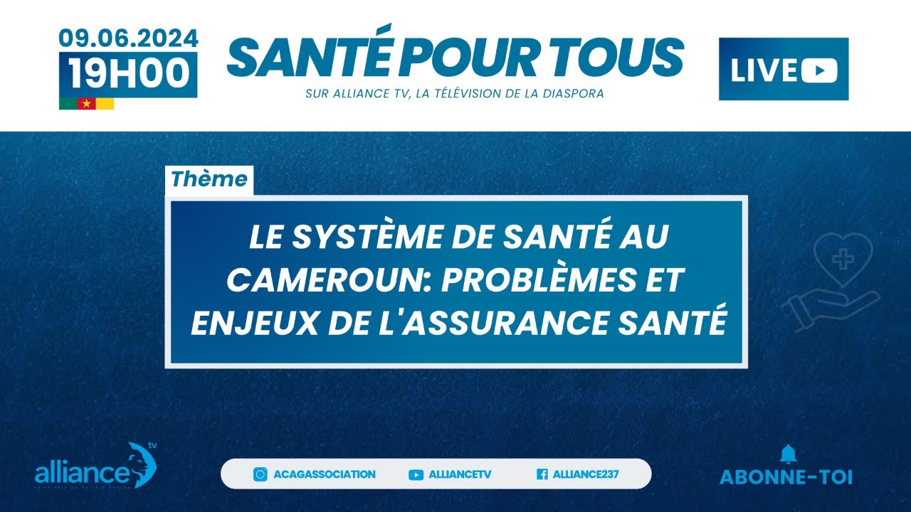 Le Système de santé au Cameroun: Problèmes et enjeu de l'assurance santé