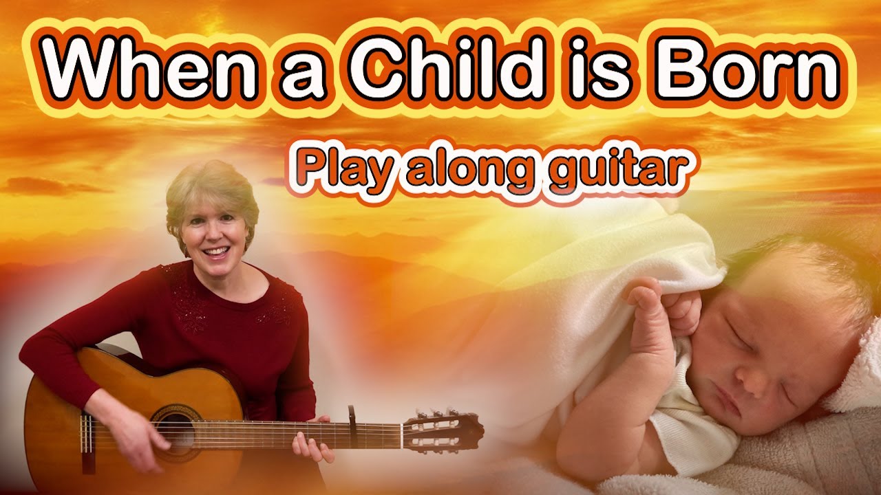 When a Child is Born (Play Along Guitar with Capo)