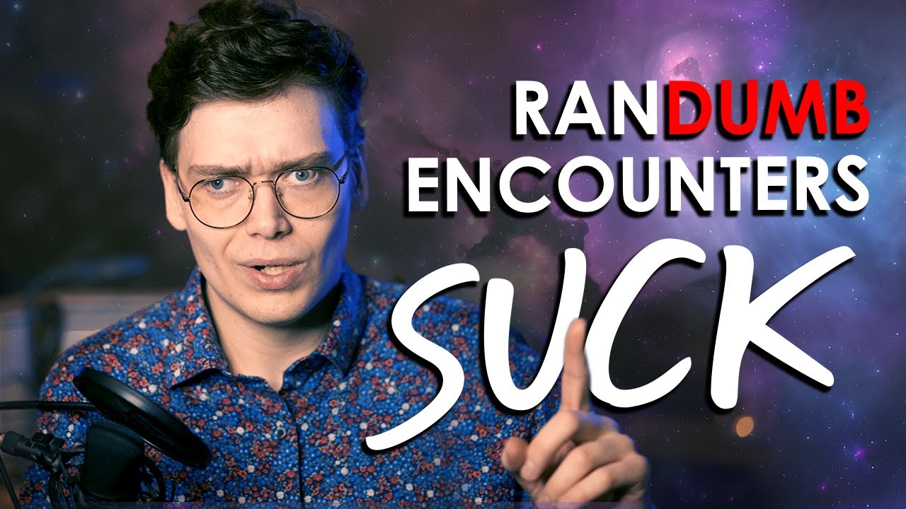 I will make you love random encounters!