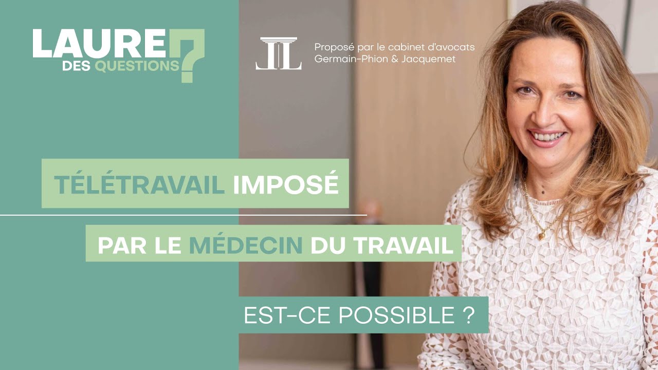 Télétravail imposé par le médecin du travail - Laure des Questions - Épisode 57
