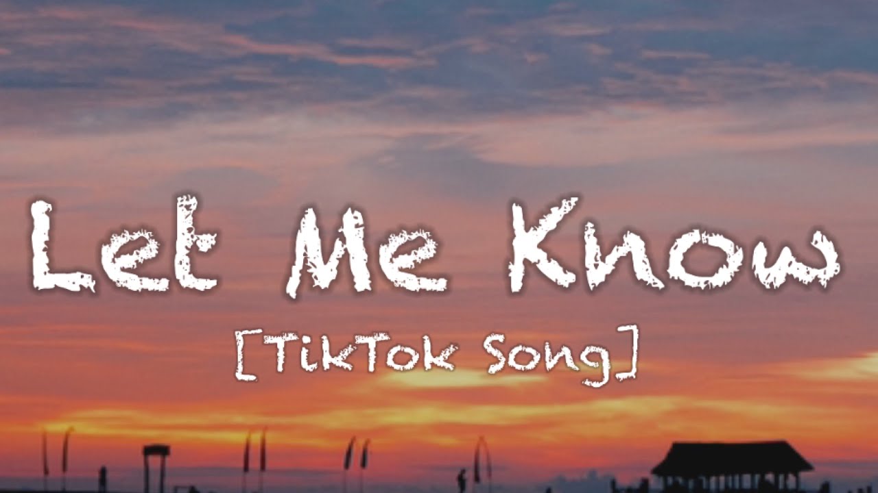 Surfaces - Let Me Know (Lyrics) | a picture frame with a label [Tiktok Song]