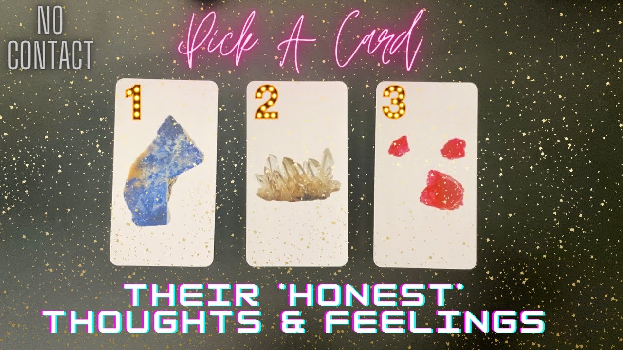 PICK A CARD - Their Thoughts & Feelings + Will They Reach Out? - No Contact Love Tarot Reading