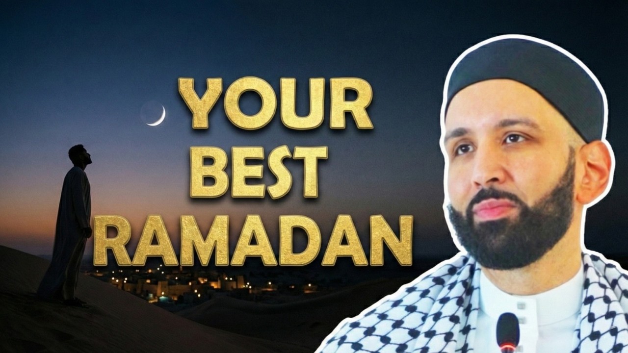 How To Have The BEST Ramadan Of Your Life | Dr. Omar Suleiman