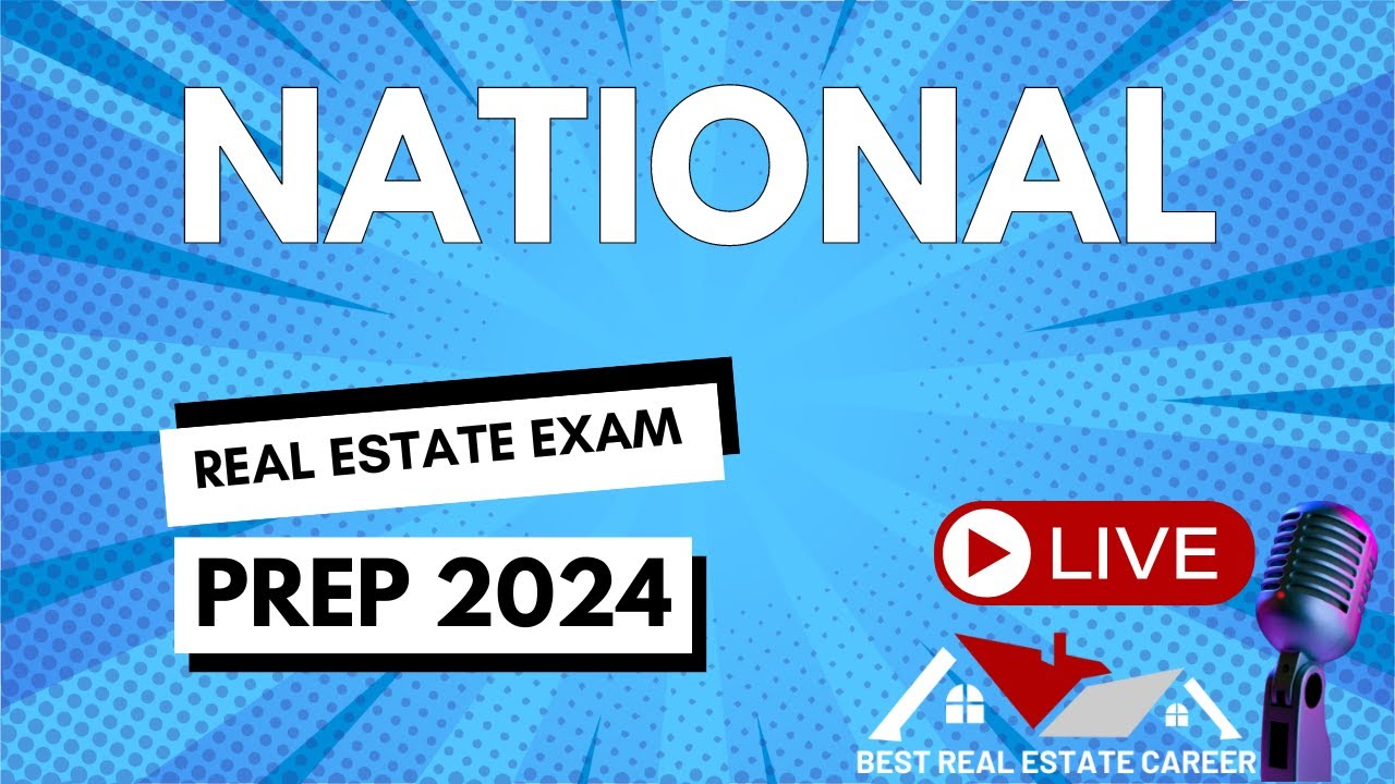 National Real Estate Exam Prep 2024 (Live Study Session)
